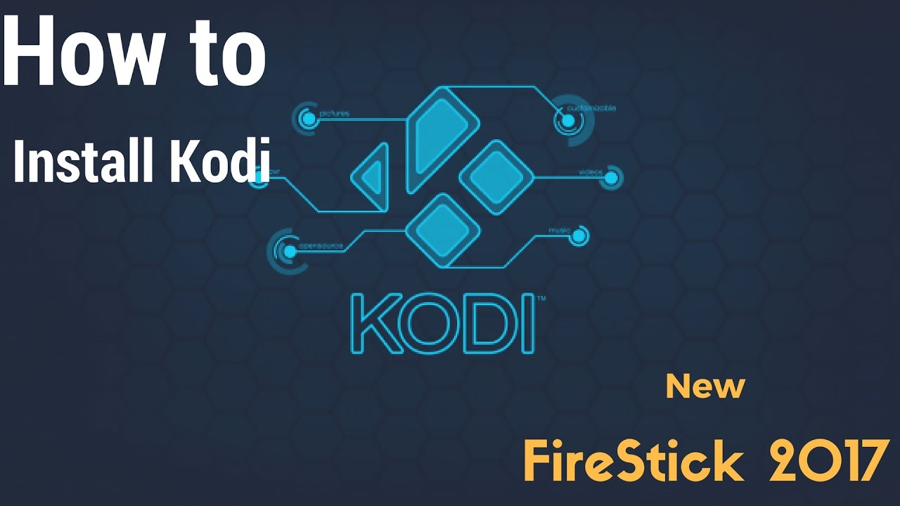 Kodi Download For Firestick 2017